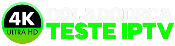 Teste IPTV DOLADODECA